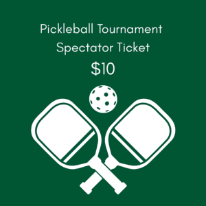 Sage Creek Foundation Pickleball Spectator Ticket
